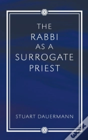 Capa do artigo The Rabbi As A Surrogate Priest