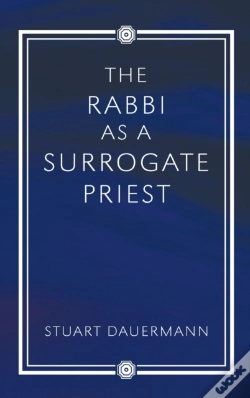 Capa do artigo The Rabbi As A Surrogate Priest
