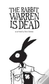 The Rabbit Warren Is Dead