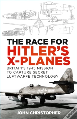 Capa do artigo The Race For Hitler'S X-Planes