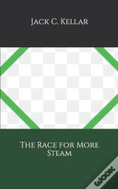 The Race For More Steam