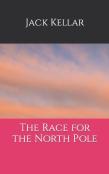 The Race For The North Pole