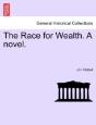 The Race For Wealth. A Novel. - Preview