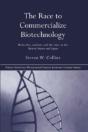 The Race To Commercialize Biotechnology - Preview