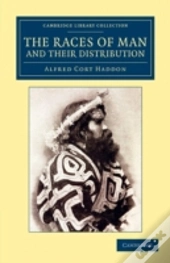 The Races Of Man And Their Distribution