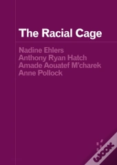 The Racial Cage