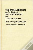 The Racial Problem In The Works Of Richard Wright And James Baldwin