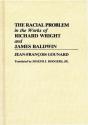 The Racial Problem In The Works Of Richard Wright And James Baldwin - Preview