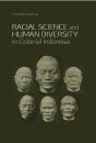 The Racial Science & Human Diversity In Colonial Indonesia - Preview