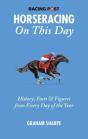 The Racing Post Horseracing On This Day - Preview