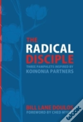 The Radical Disciple