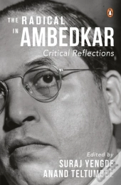 The Radical In Ambedkar