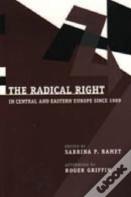 The Radical Right In Central And Eastern Europe Since 1989