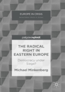 The Radical Right In Eastern Europe