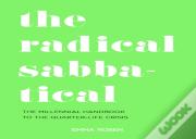 The Radical Sabbatical