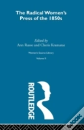 The Radical Women'S Press Of The 1850'S