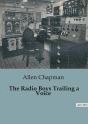 The Radio Boys Trailing A Voice - Preview