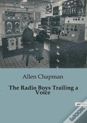 The Radio Boys Trailing A Voice