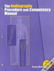 The Radiography Procedure And Competency Manual