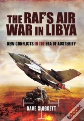 The Raf'S Air War In Libya