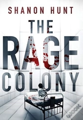 The Rage Colony