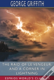 Capa do artigo The Raid Of Le Vengeur, And A Corner In Lightning (Esprios Classics)