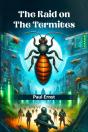 The Raid On The Termites - Preview