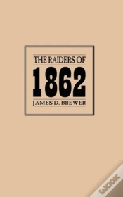 Capa do artigo The Raiders Of 1862