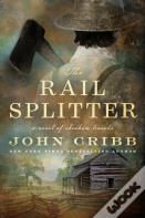 The Rail Splitter