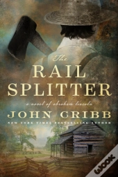 The Rail Splitter