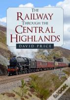 The Railway Through The Central Highlands
