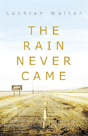 The Rain Never Came - Preview