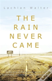 The Rain Never Came