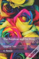 The Rainbow And The Rose
