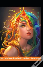 The Rainbow By David Herbert Lawrence Illustrated