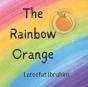 The Rainbow Orange - Preview