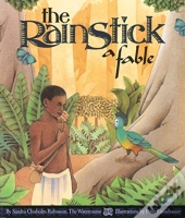 The Rainstick, A Fable