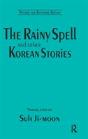 The Rainy Spell And Other Korean Stories - Preview
