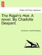 The Rajah'S Heir. A Novel. By Charlotte Despard. - Preview