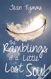 The Ramblings Of A Little Lost Soul