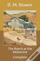 The Ranch At The Wolverine