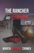 The Rancher In Stilettos Part 2