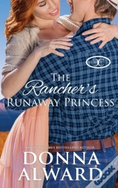 The Rancher'S Runaway Princess