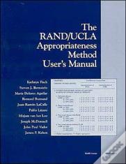 The Rand/Ucla Appropriateness Method User'S Manual