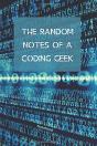 The Random Notes Of A Coding Geek - Preview