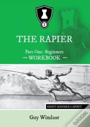 The Rapier Part One Beginners Workbook