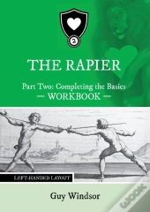 The Rapier Part Two Completing The Basics Workbook
