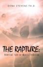 The Rapture: Biblical Fact Or Man'S Tradition - Preview