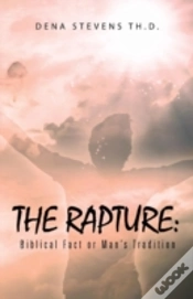 Capa do artigo The Rapture: Biblical Fact Or Man