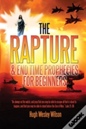 The Rapture & The End Times Prophecies F